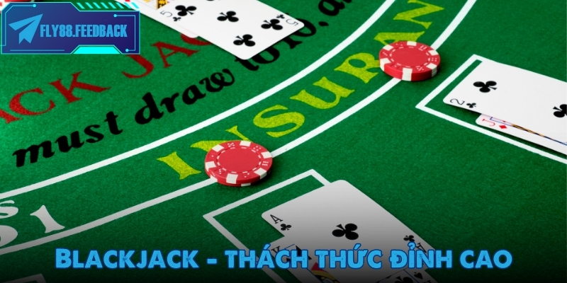 Casino Fly88 Blackjack thu hút nhiều người tham gia trải nghiệm thực tế